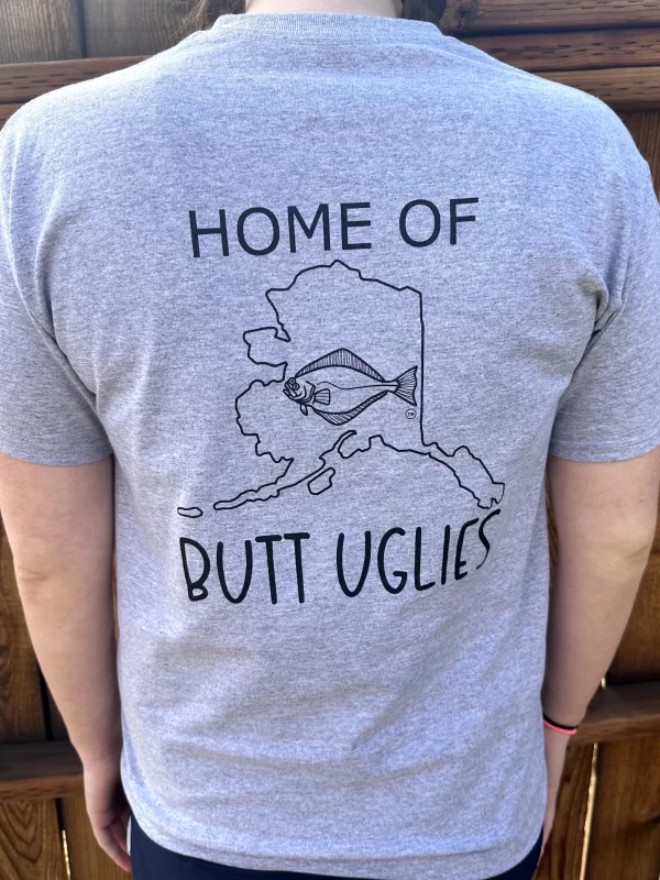 Home of Butt Uglies Gray T-Shirt Back